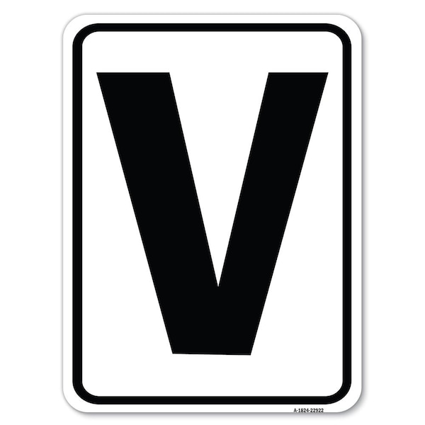 Sign with Letter V Heavy-Gauge Aluminum Rust Proof Parking Sign